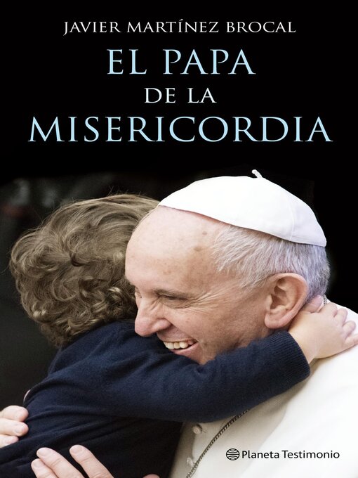 Title details for El Papa de la Misericordia by Javier Martínez-Brocal - Available
